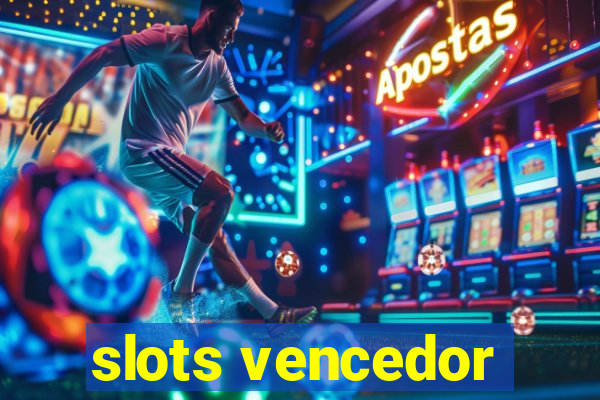 slots vencedor